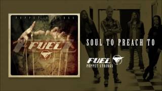 Fuel - Soul To Preach To