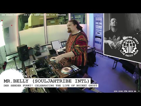Der Sender funkt! Vol.111 Celebrating the Life of Bucket Ghost with Mista Belly & SoulJahTribe Intl