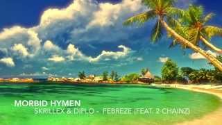 Skrillex &amp; Diplo  - Febreze feat.  2 Chainz