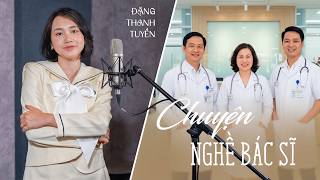 Chuyện nghề bác sĩ