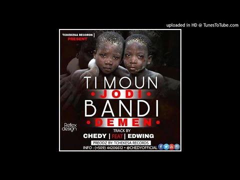 Chedy feat. Edwing Ti Moun Jodi Bandi Demen prod by Tchekesa Records