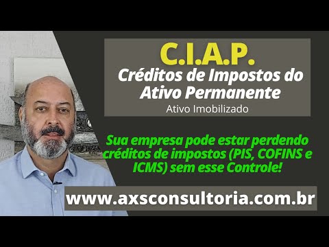 CIAP - Créditos de Impostos do Ativo Permanente Avaliação Patrimonial Inventario Patrimonial Controle Patrimonial Controle Ativo