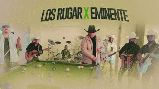 Bad Intenciones - LOS RUGAR x Eminente  - Video Oficial