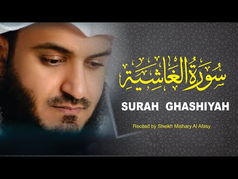 Surah Ghashiyah  سورة الغاشية  II Roman & Urdu Translation II Mishary Rashid Alafasy