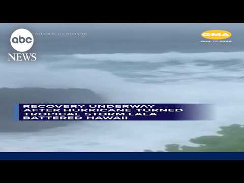 Recovery underway after Hurricane turned Tropical Storm Lala battered Hawaii
