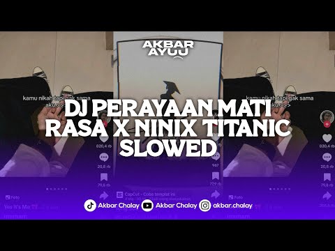 DJ PERAYAAN MATI RASA X NINIC TITANIC (Slowed + Reverb) VIRAL TIKTOK TERBARU 2024 DJ KOMANG RIMEX