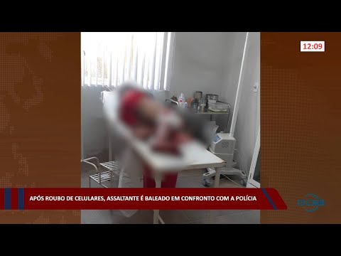 Após roubo de celulares, assaltante é baleado em confronto com a Polícia 17 08 2022