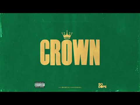 So Dope - Crown [Official Audio]