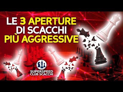 Le 3 Aperture di Scacchi Più Aggressive