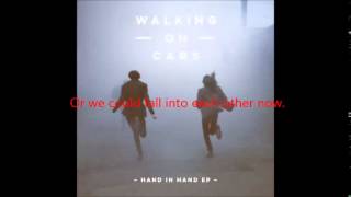 Walking On Cars - Hand In Hand (Lyrics Video)