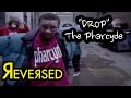 REVERSED - The Pharcyde - "Drop"