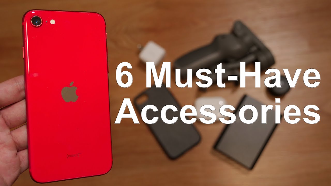 6 Must Have Accessories for iPhone SE 2020
