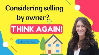 Considering selling your home for sale by owner?  Save $40,000 & Sell with a realtor!
