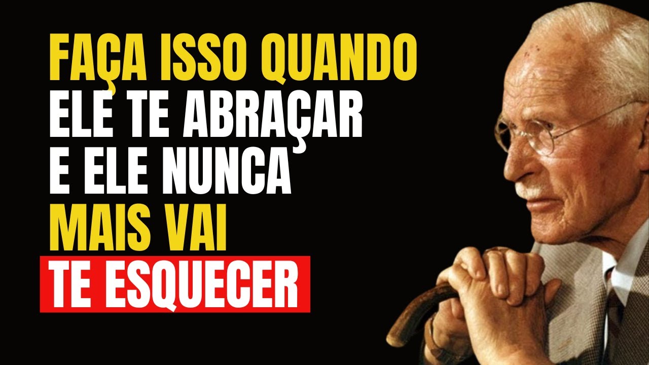 Responda a um Abraço Assim e Ele Vai Pensar em Você Para Sempre | Carl Jung