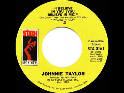 1973 HITS ARCHIVE: I Believe In You (You Believe In Me) - Johnnie Taylor (stereo 45 single version)