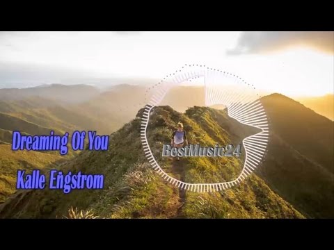 Dreaming Of You -Kalle Engstrom [2010s Pop Music]