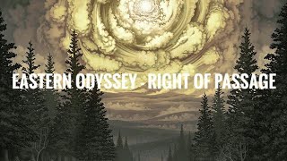 Eastern Odyssey - Right of Passage