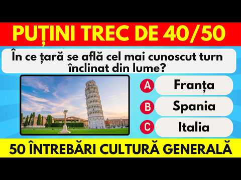 Test de Cultură Generală: 50 De Întrebări Care Îți Testează Serios Cunoștințele