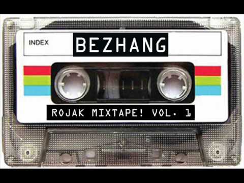 Bezhang Rojak Mixtape! Vol  1 (Promo)