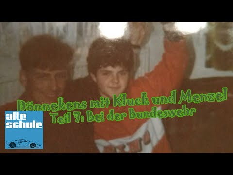 Dönnekens mit Kluck und Menzel. Teil 7: Bei der Bundeswehr
