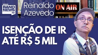 Reinaldo – Haddad lembra à imprensa: só haverá isenção de IR até R$ 5 mil se for fiscalmente neutra