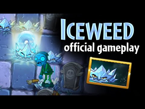 Plants vs Zombies 2 - Iceweed Official Gameplay - Update 9.3.1