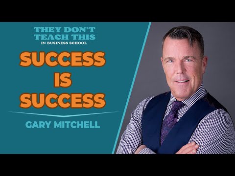 Gary Mitchell on challenges and success