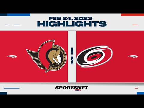 NHL Highlights | Senators vs. Hurricanes - February 24, 2023
