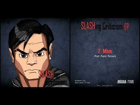 07. Slash - Mhm (prod. Poetu' Pervers) [2016]