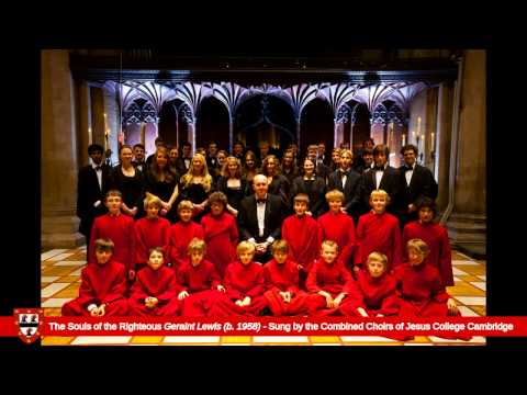 Jesus College Choir sings The Souls of the Righteous - Geraint Lewis (b.1958)