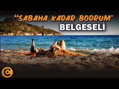 "Sabaha Kadar Bodrum" Belgeseli
