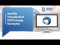 Mozilla Thunderbird POP3 Kurulumu UzmanPosta