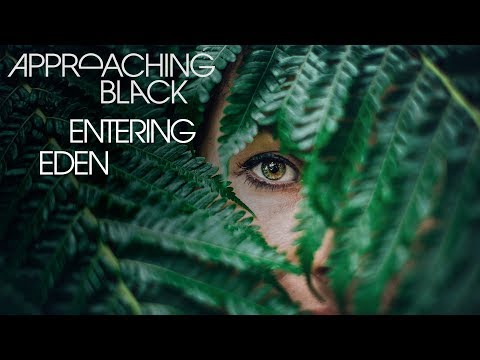 Approaching Black - Entering Eden [Silk Music]