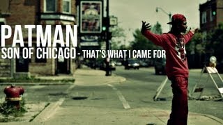 Patman - That's What I Came For | Shot by @DGainz