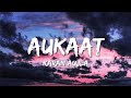 Karan Aujla - Aukaat (Lyrics)