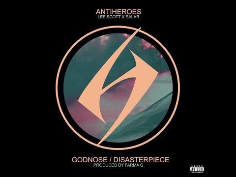Antiheroes (Lee Scott x Salar) - Godnose / Disasterpiece (prod by Farma G) (Official Lyric Video)