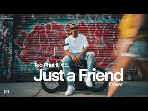 Too Phat Ft. V.E. • Just A friend (Cover) • 90's Hip-Hop
