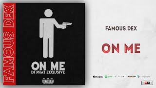 Famous Dex - On Me