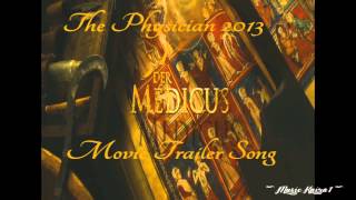 The Physician 2013 - Trailer Song [Der Medicus Trailer Musik (Perfect Ten by Lorne Balfe)
