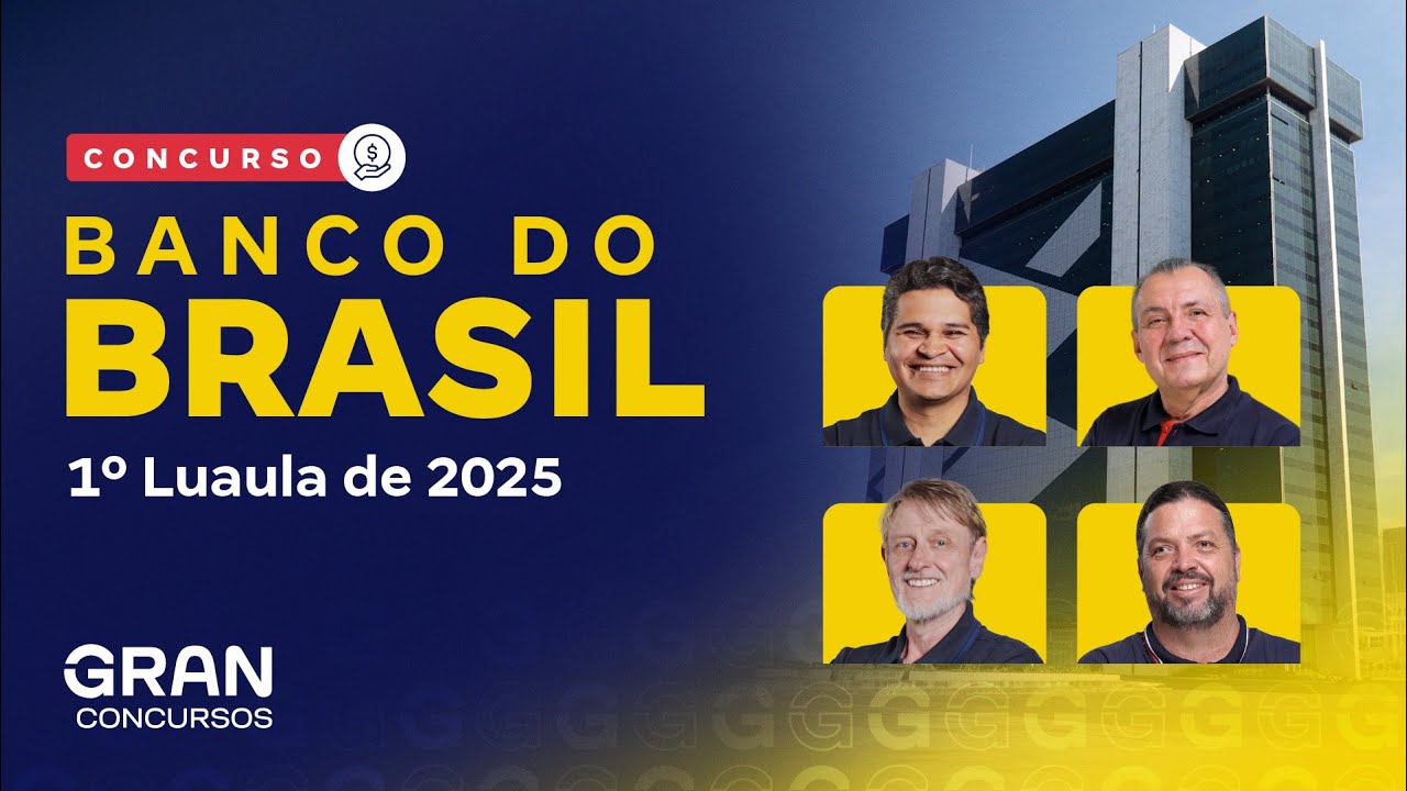 Concurso Banco do Brasil: 1º Luaula de 2025