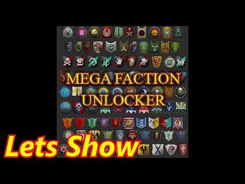 Lets Show Mega Faction Unlocker
