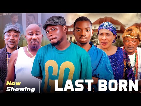 LAST BORN || Kamo State,Erekere,Londoner,Lalude || Latest Comedy Movie 2023