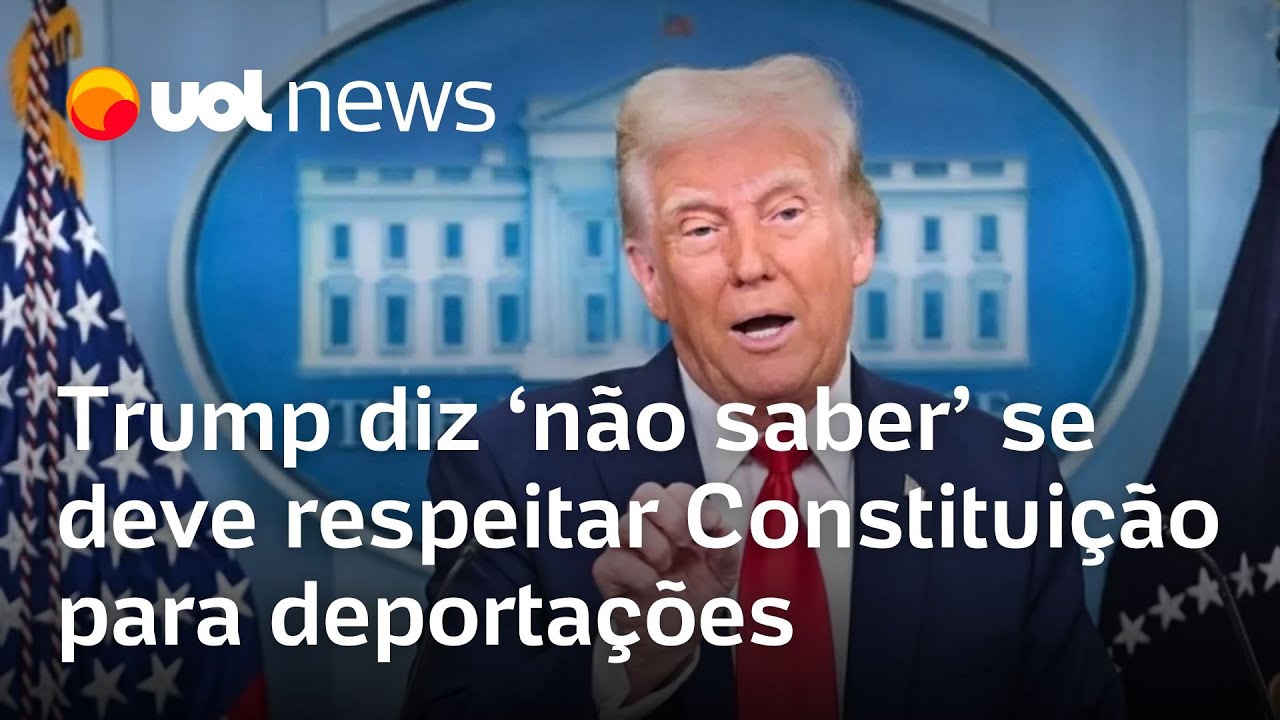 Trump diz que 'não sabe' se deve seguir Constituição dos EUA para deportar imigrantes ilegais