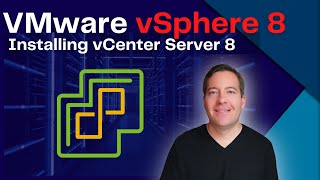 VMware vSphere 8  - Installing vCenter Server 8 VCSA appliance