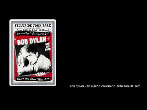 Bob Dylan — Telluride, Colorado. 20th August, 2001. Stereo recording, complete concert