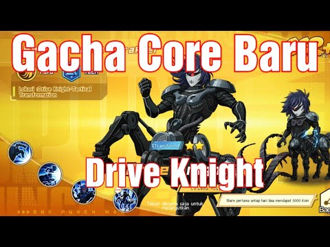 Gacha Drive Knight SSR+  Part K 2 [ Onepunchman Stronggest ]