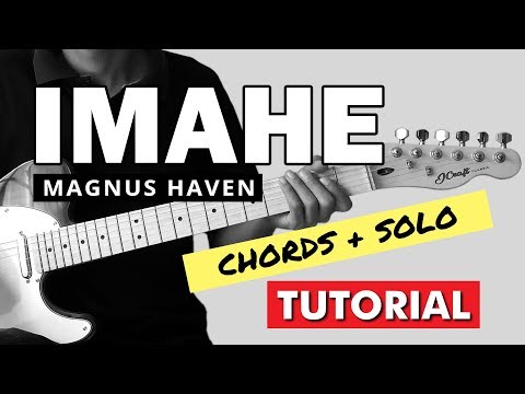 Imahe - Magnus Haven CHORDS + INTRO + SOLO Guitar Tutorial (WITH TAB)