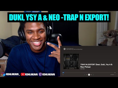 Duki, YSY A & Neo Pistea - Trap N Export (REACTION!)
