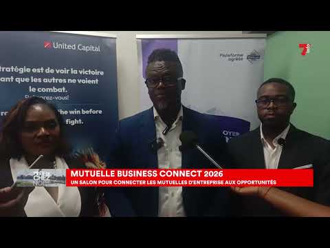 Reportage 7info : Lancement officiel du Salon Mutuelle Business Connect -MBC 2026