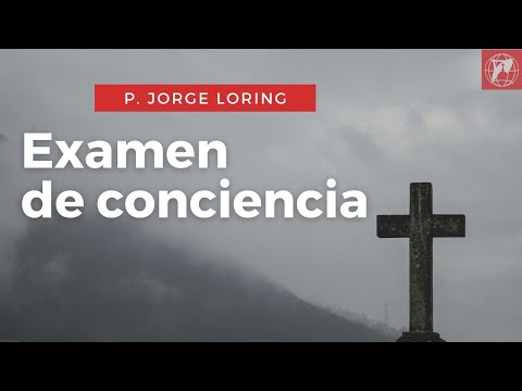 P. Jorge Loring: Examen de conciencia